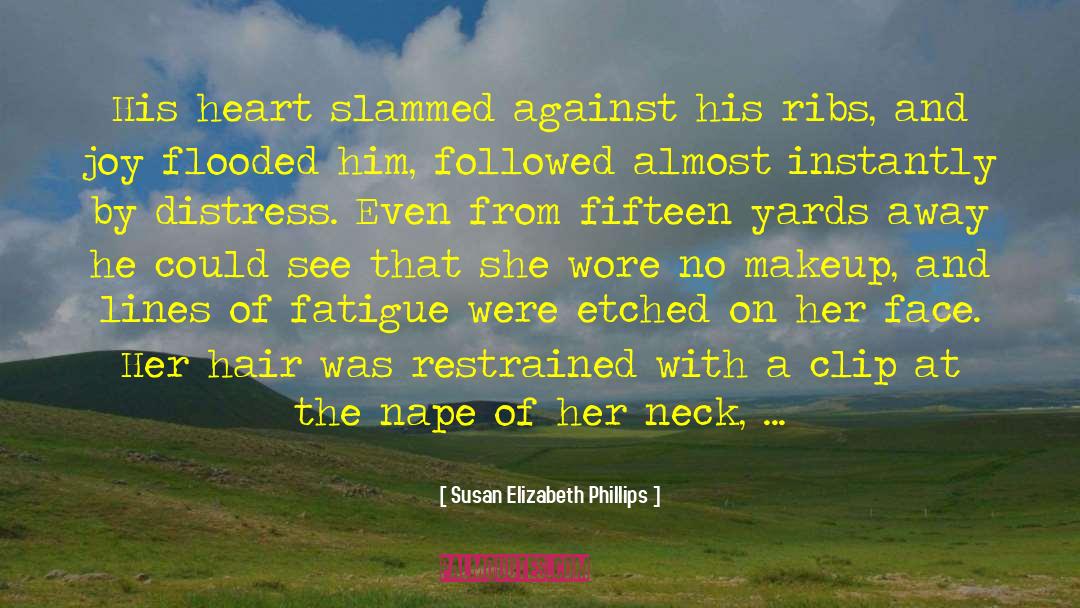 Fatigue quotes by Susan Elizabeth Phillips