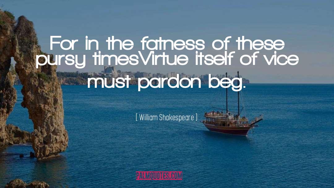 Fatness quotes by William Shakespeare