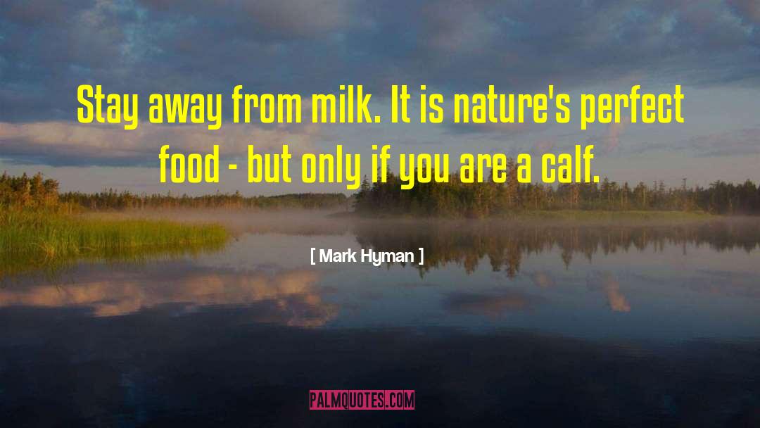 Fatted Calf quotes by Mark Hyman