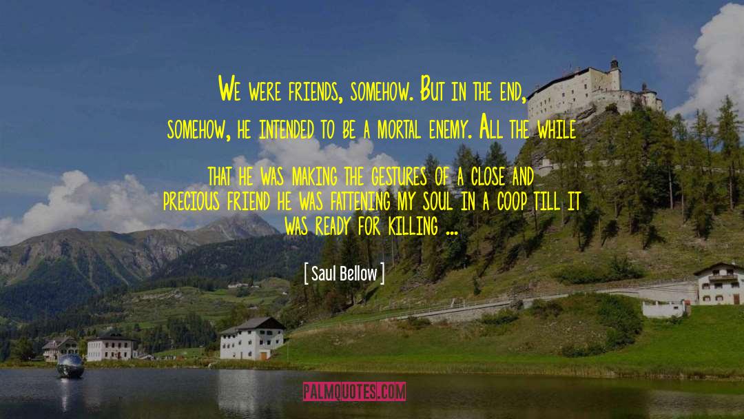 Fattening quotes by Saul Bellow