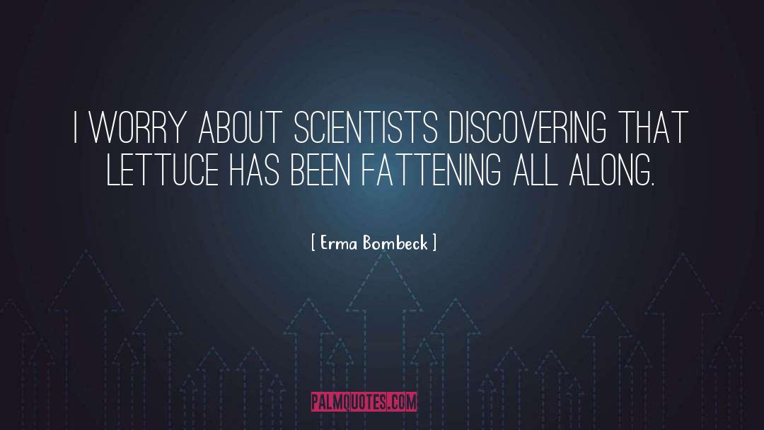 Fattening quotes by Erma Bombeck