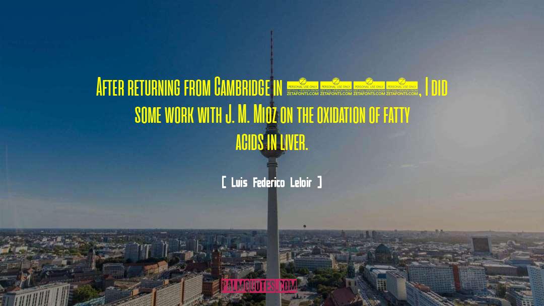 Fatty Acids quotes by Luis Federico Leloir