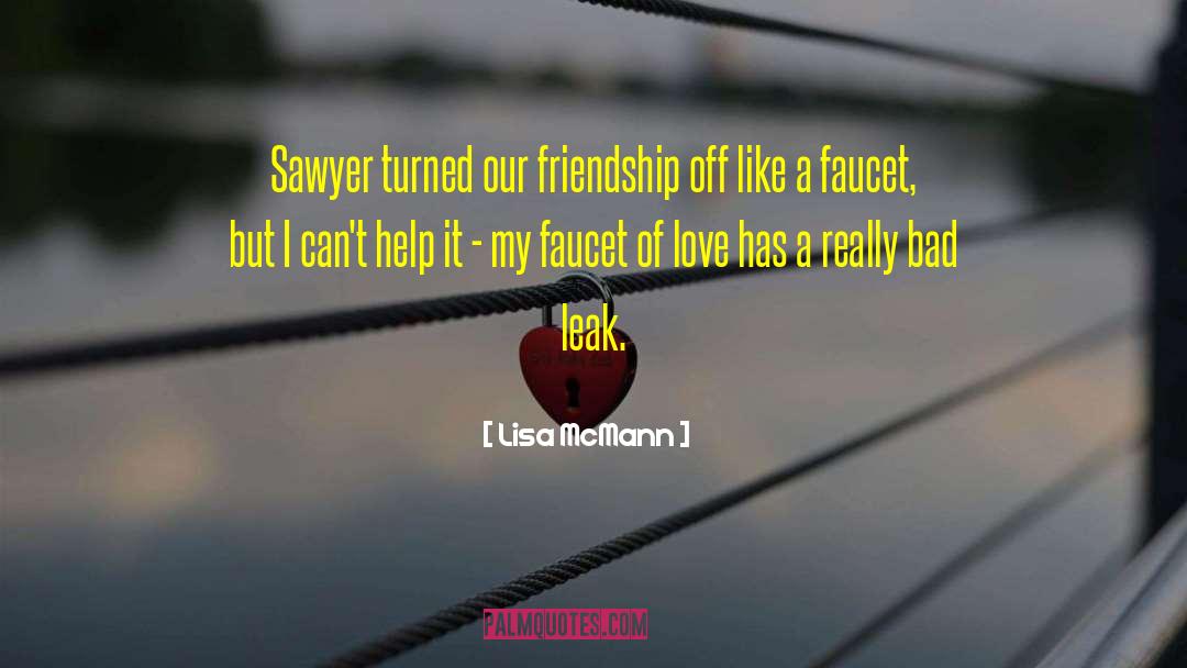 Faucet quotes by Lisa McMann