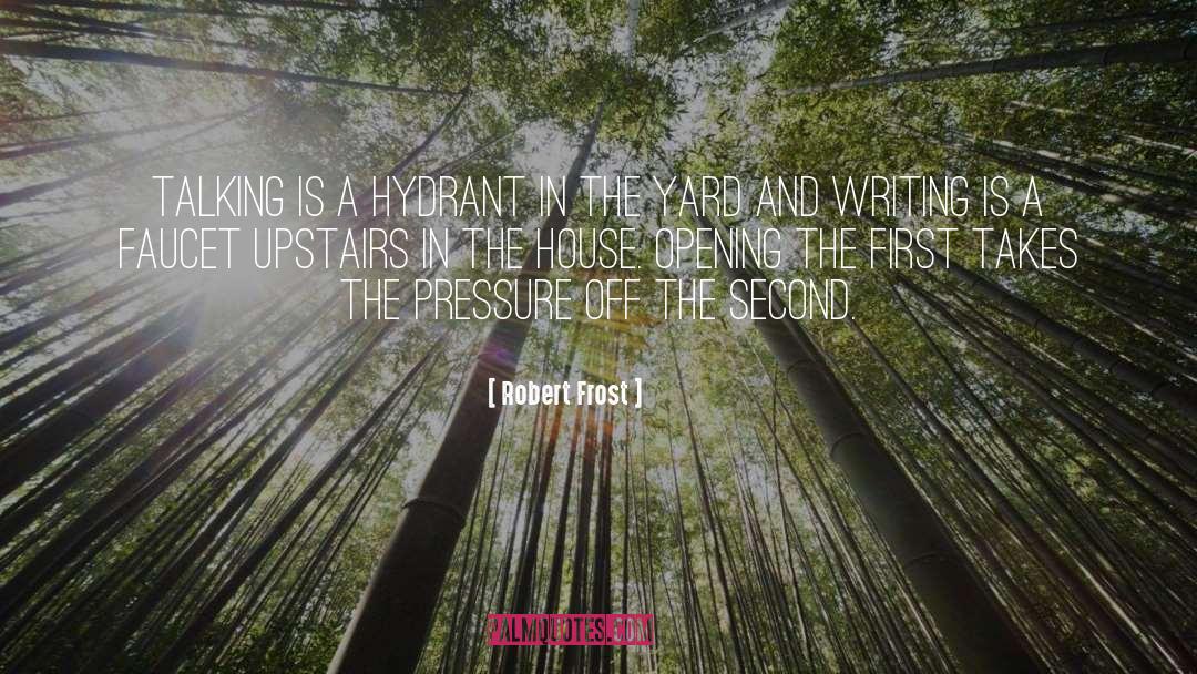 Faucet quotes by Robert Frost
