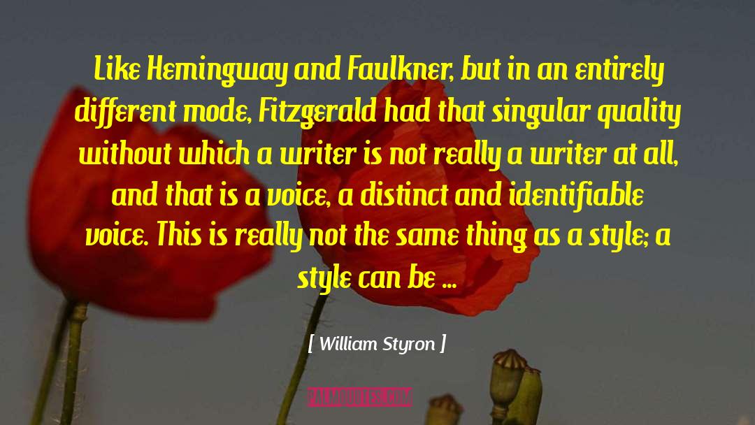 Faulkner quotes by William Styron