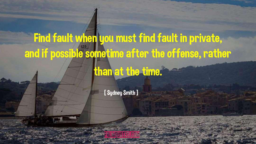 Fault Finder quotes by Sydney Smith