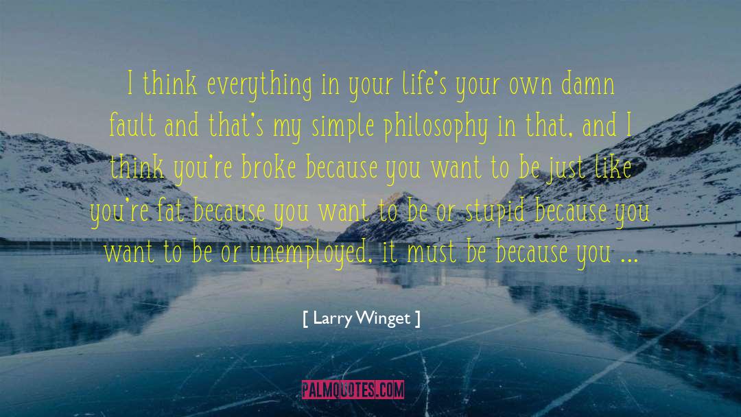 Fault Lines quotes by Larry Winget