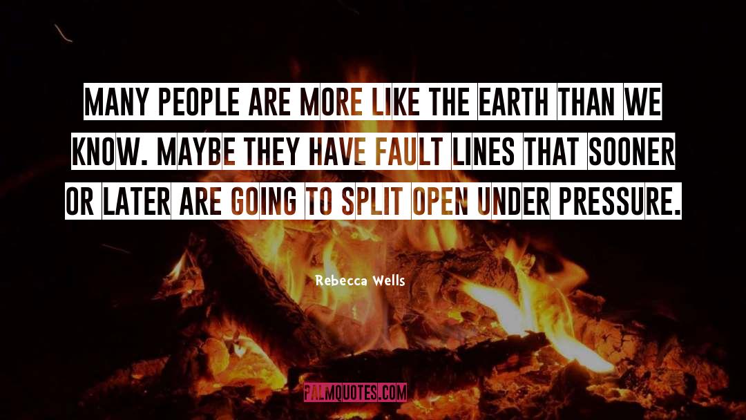 Fault Lines quotes by Rebecca Wells