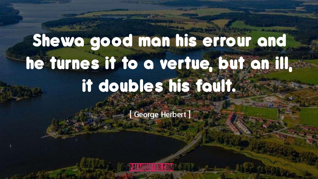 Fault quotes by George Herbert