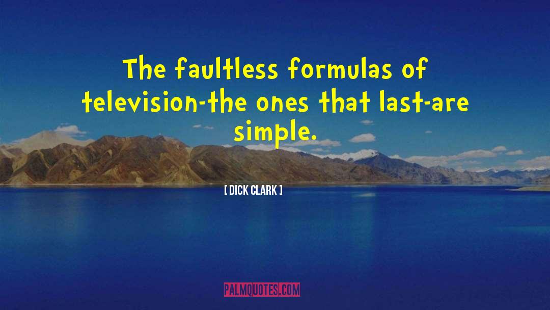 Faultless quotes by Dick Clark