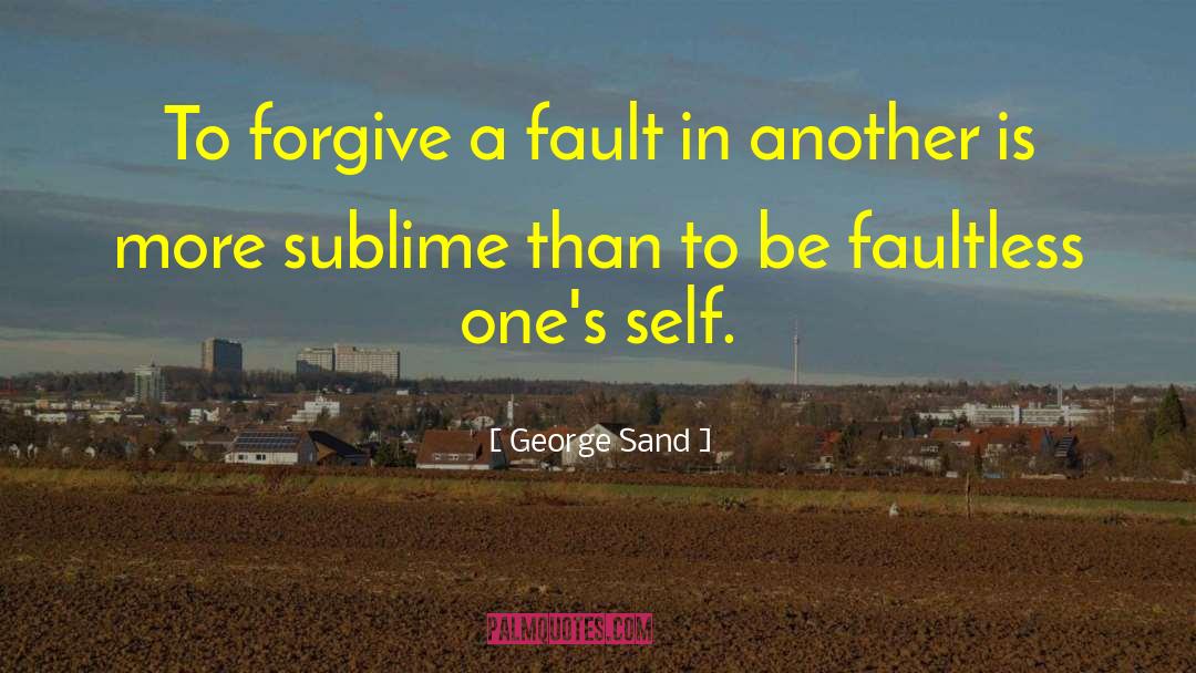 Faultless quotes by George Sand