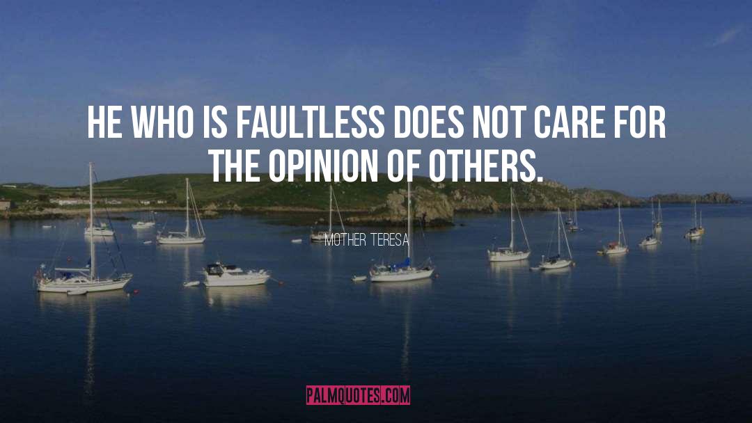 Faultless quotes by Mother Teresa
