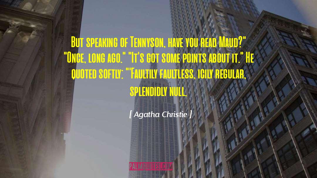 Faultless quotes by Agatha Christie