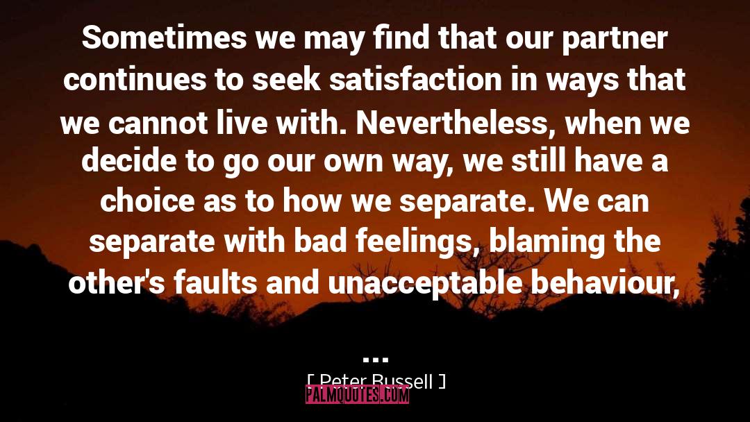 Faults quotes by Peter Russell