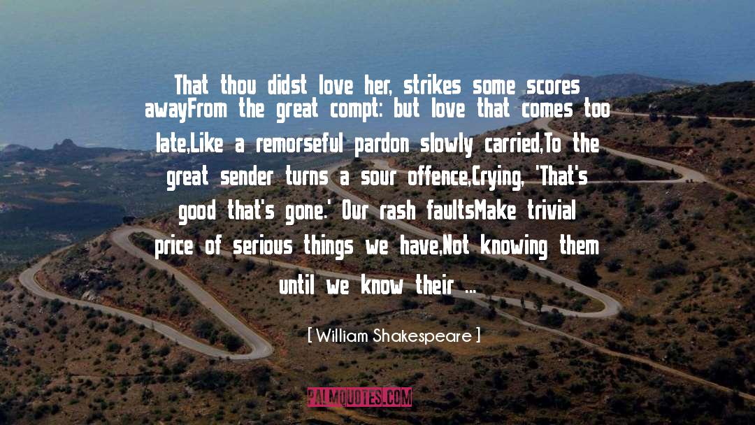 Faults quotes by William Shakespeare