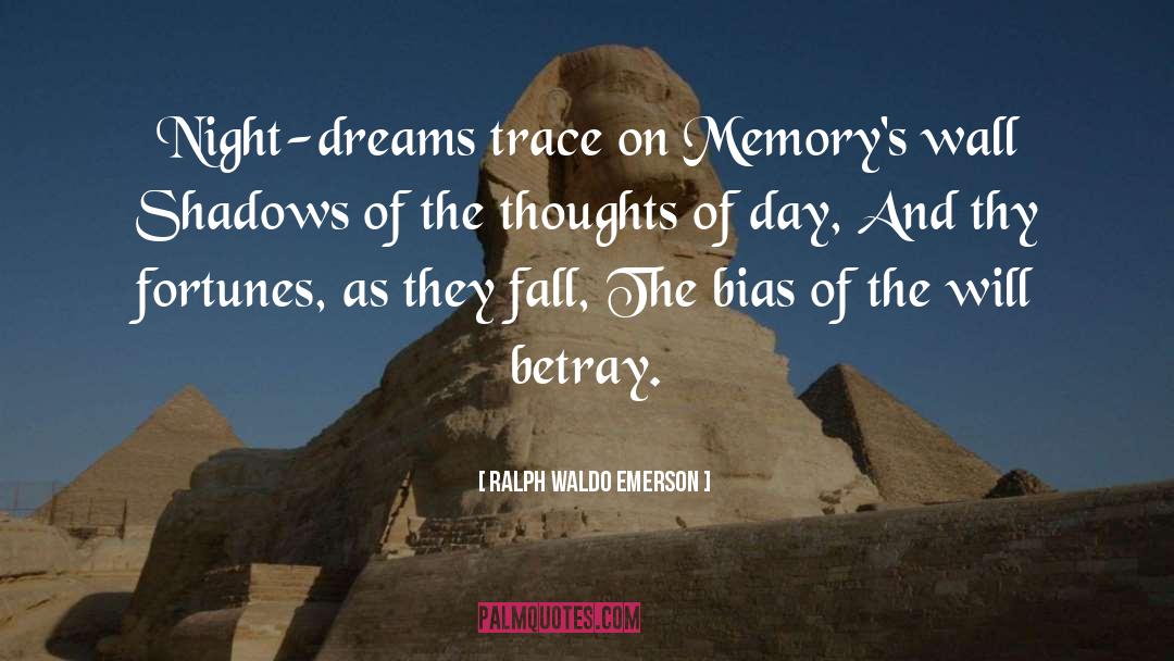Faulty Memories quotes by Ralph Waldo Emerson