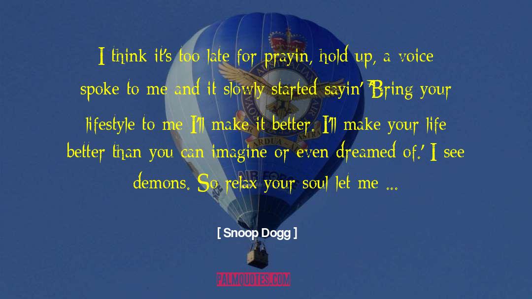 Faust Devil quotes by Snoop Dogg