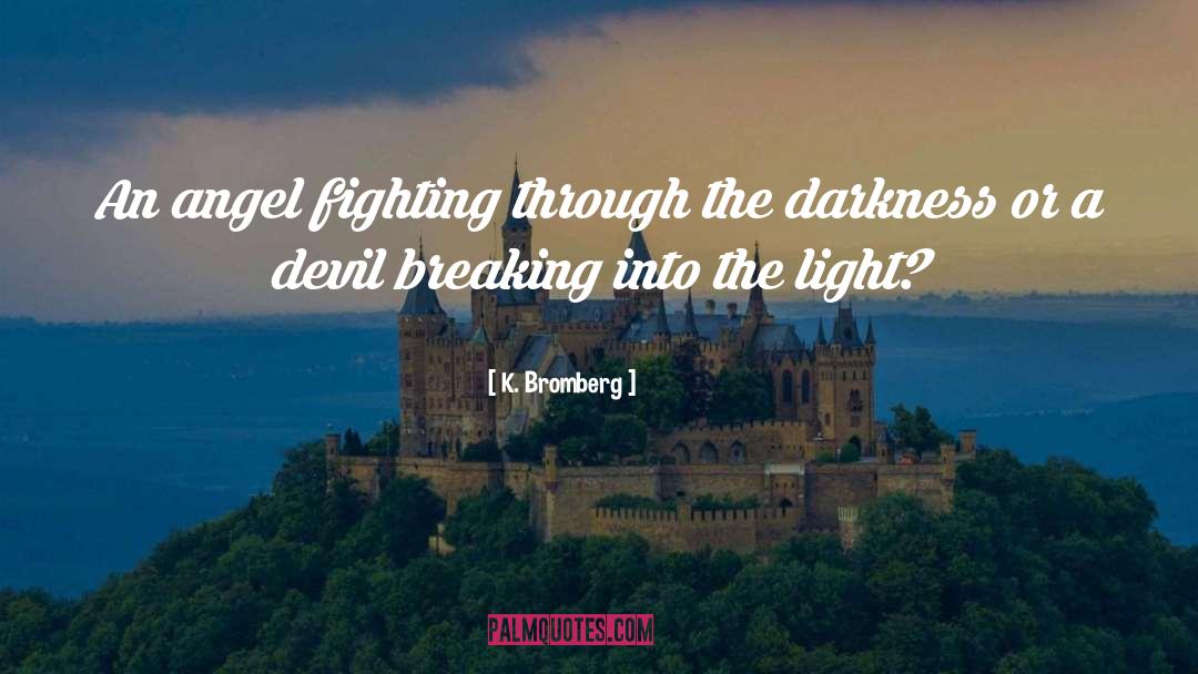 Faust Devil quotes by K. Bromberg