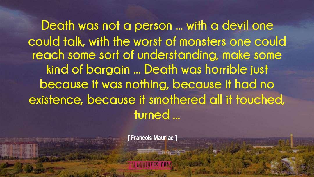 Faustian Bargain quotes by Francois Mauriac