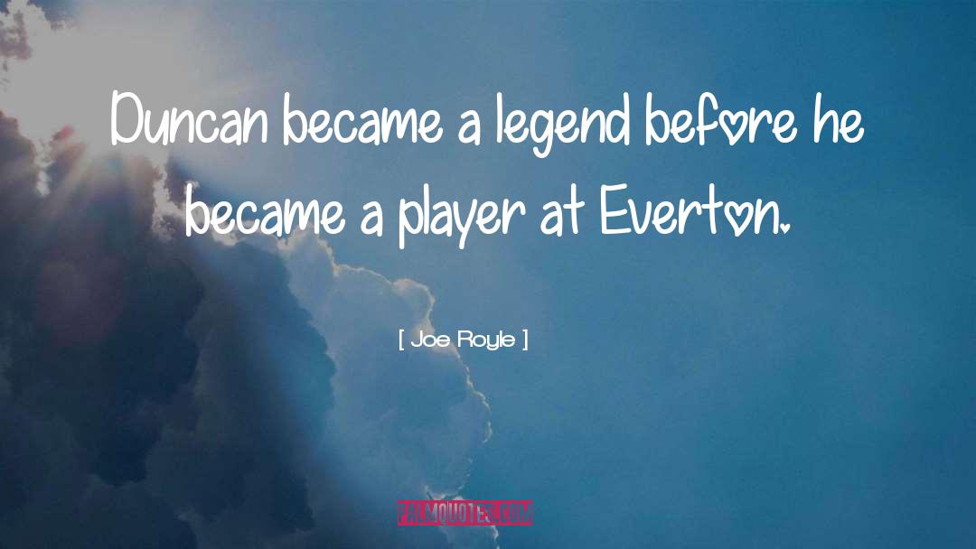 Faustian Legend quotes by Joe Royle