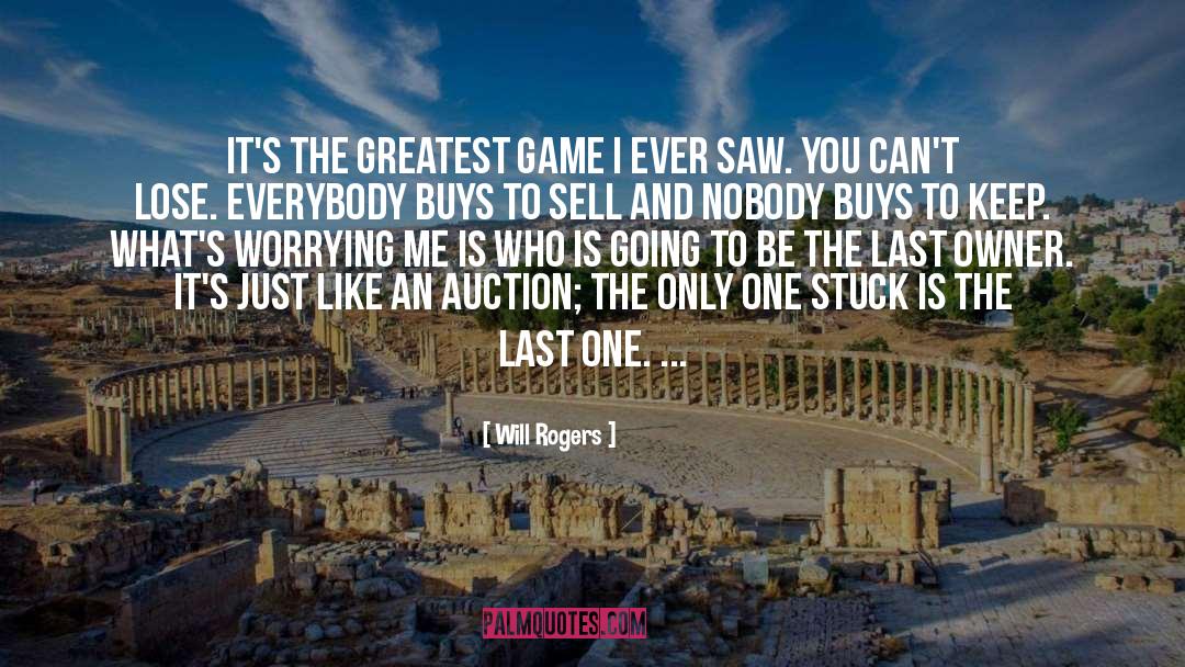 Favaro Auction quotes by Will Rogers