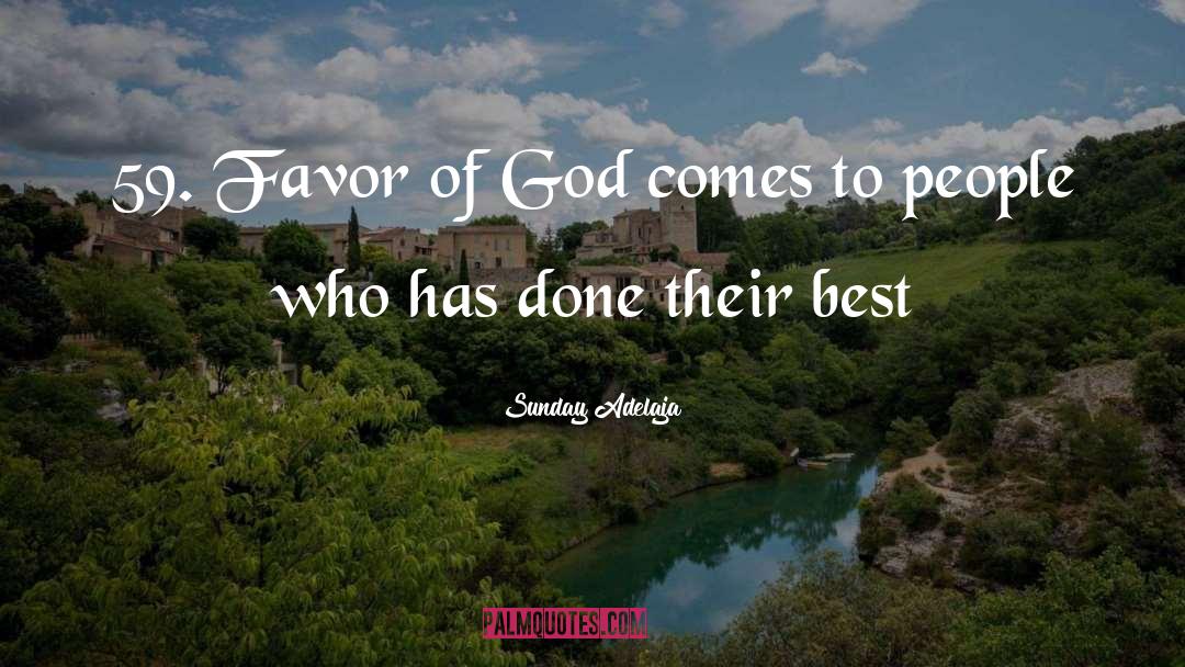 Favor Of God quotes by Sunday Adelaja