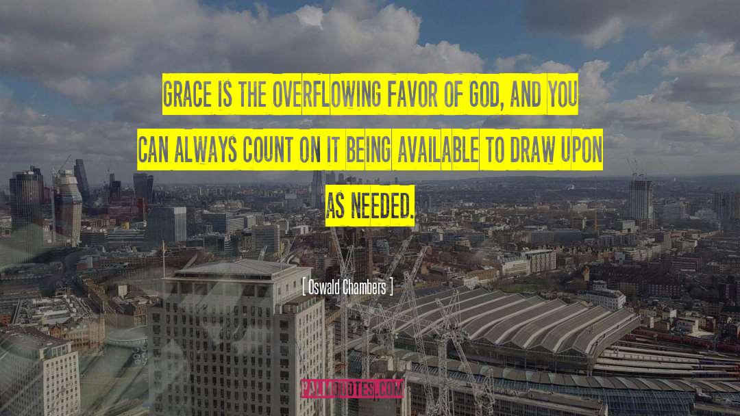 Favor Of God quotes by Oswald Chambers