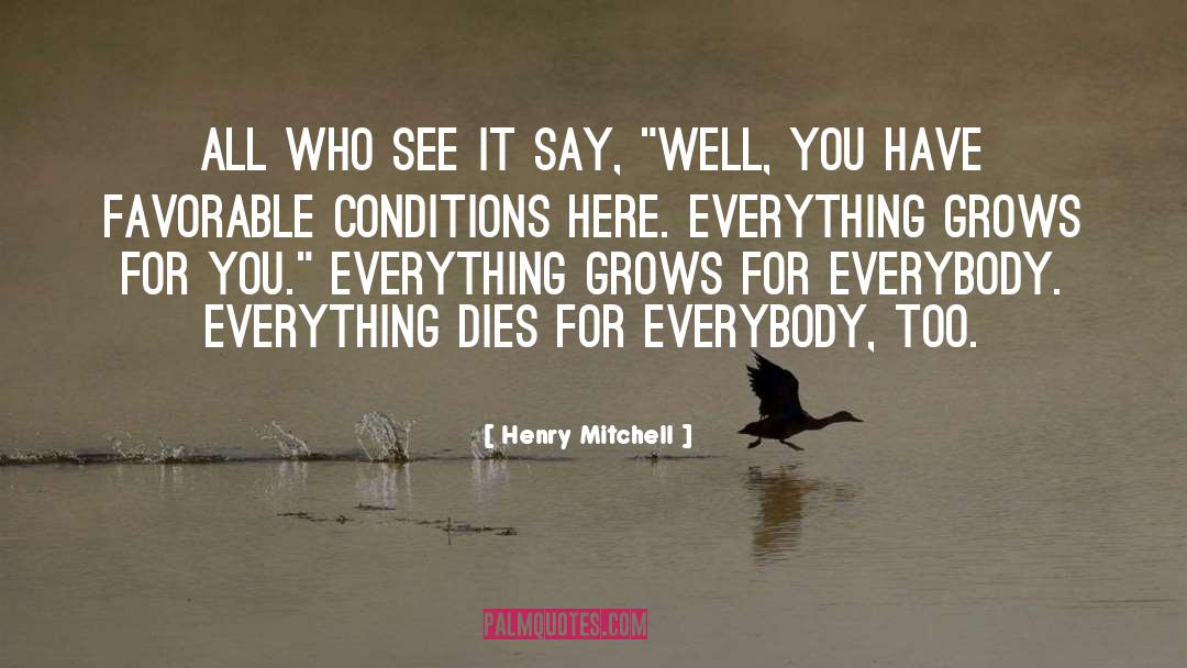 Favorable quotes by Henry Mitchell