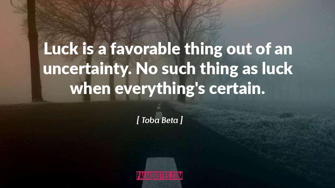 Favorable quotes by Toba Beta