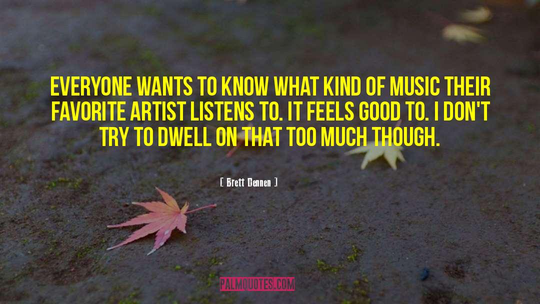 Favorite Artist quotes by Brett Dennen