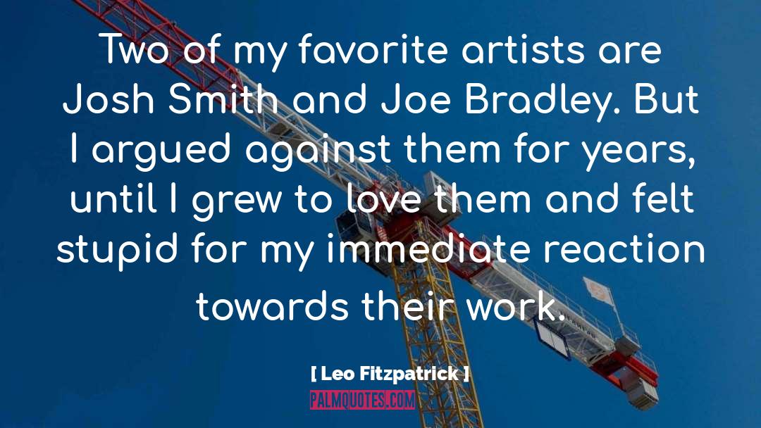 Favorite Artist quotes by Leo Fitzpatrick