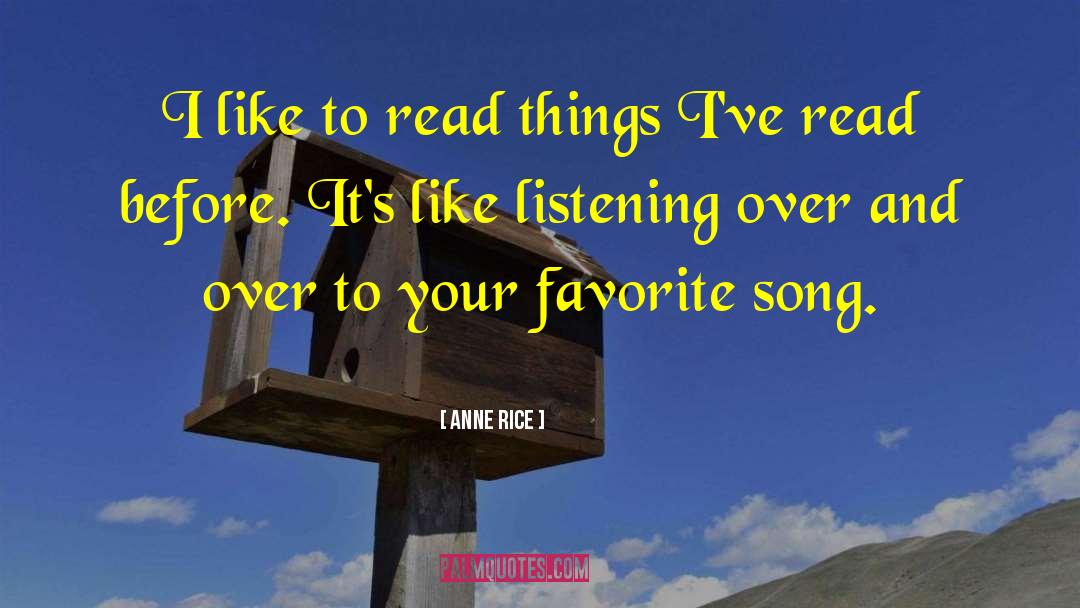 Favorite Bands quotes by Anne Rice