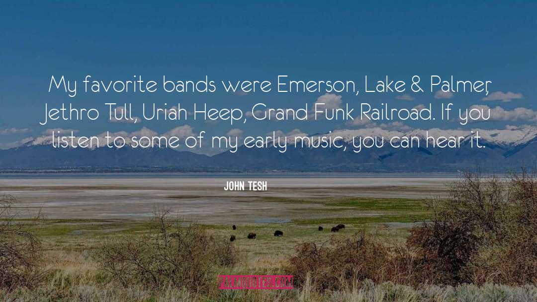 Favorite Bands quotes by John Tesh