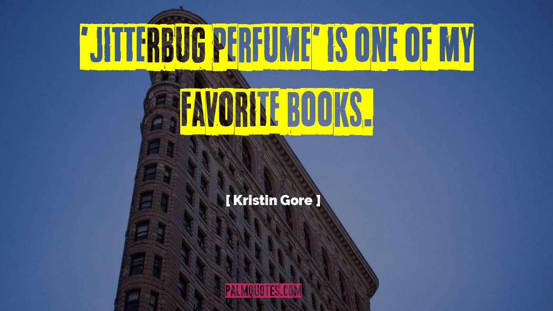 Favorite Books quotes by Kristin Gore