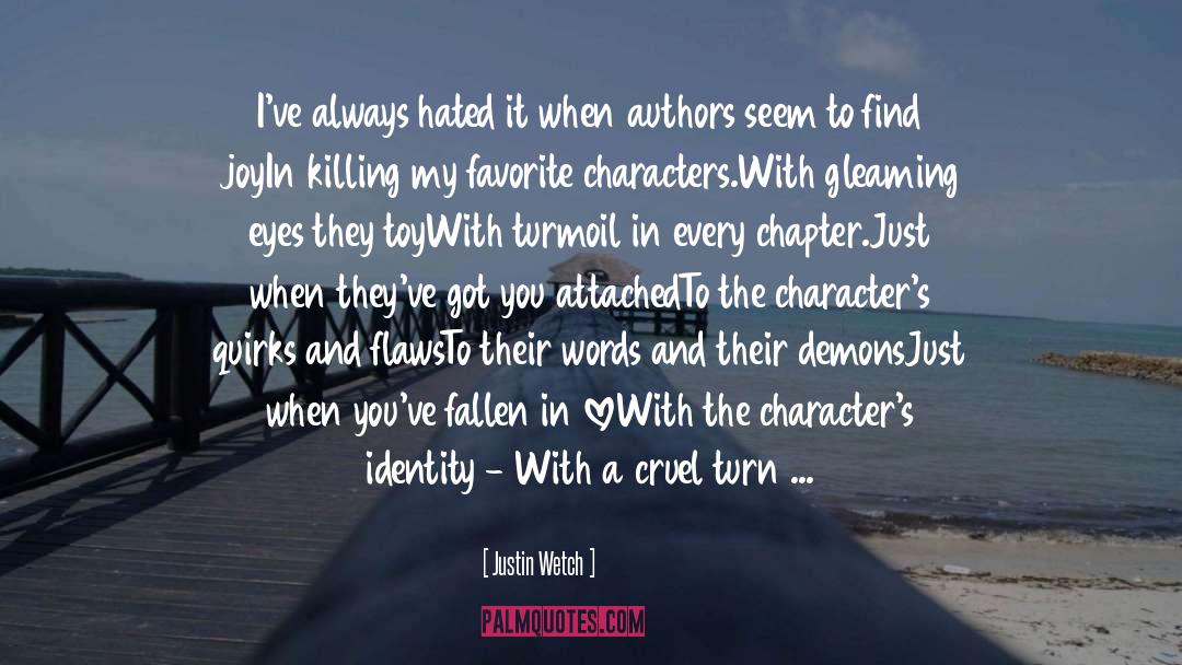 Favorite Characters quotes by Justin Wetch