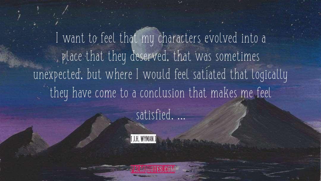 Favorite Characters quotes by J.H. Wyman