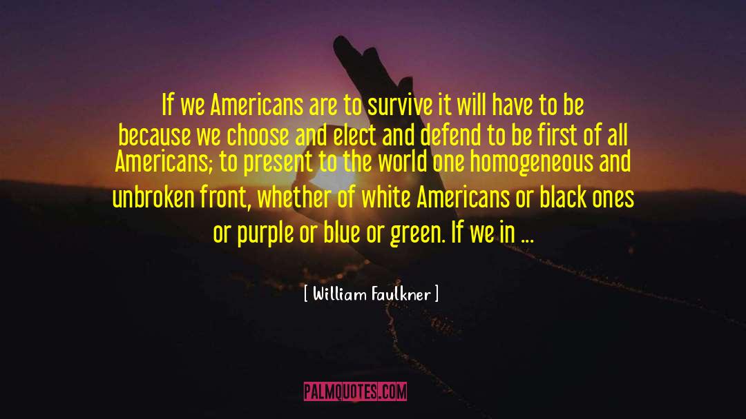Favorite Color Purple quotes by William Faulkner