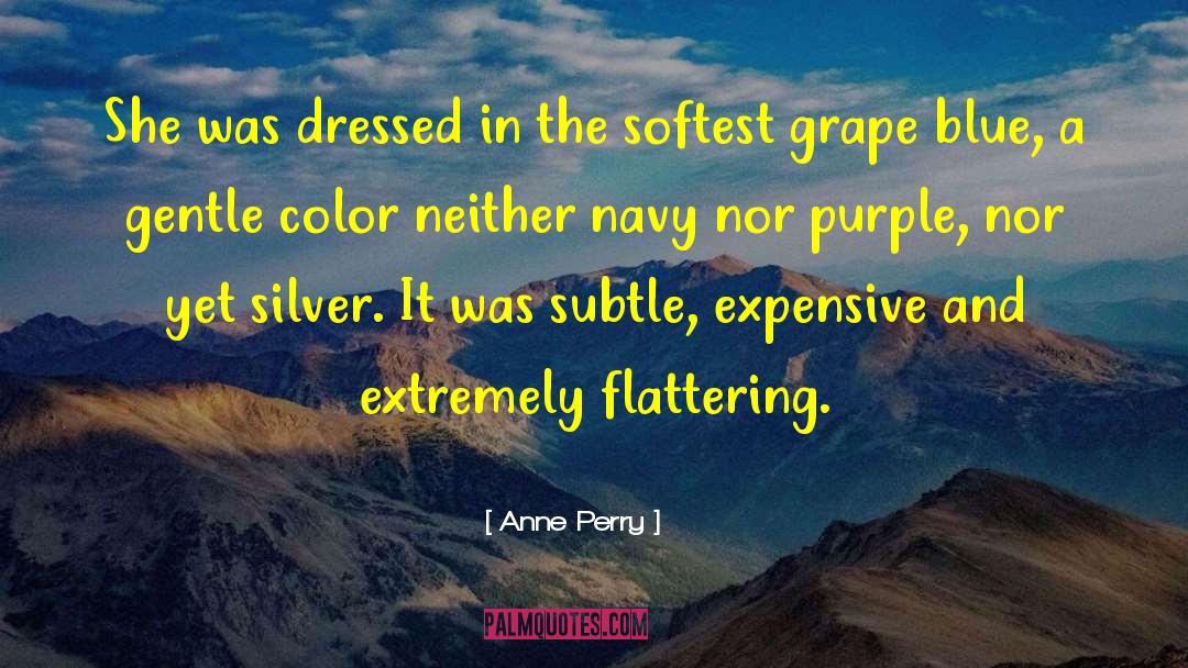 Favorite Color Purple quotes by Anne Perry