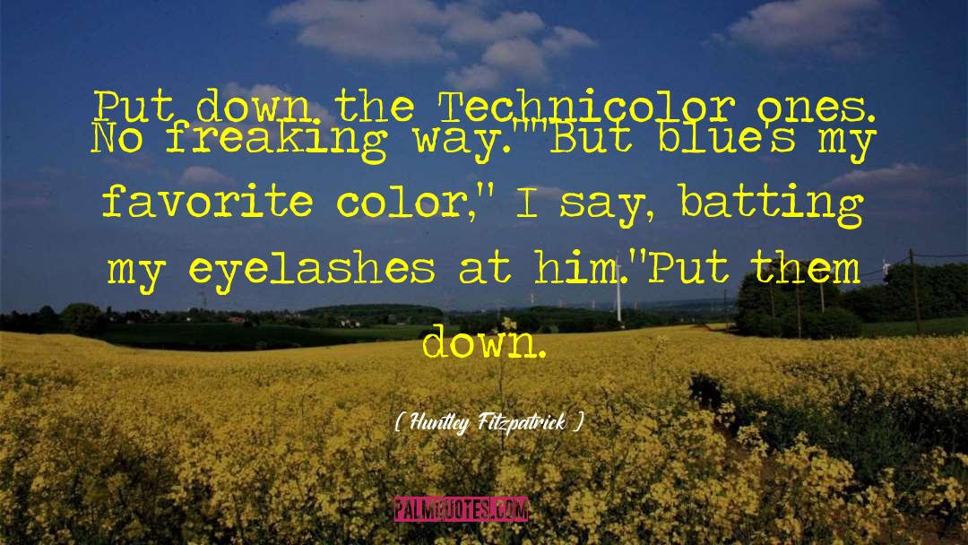 Favorite Color quotes by Huntley Fitzpatrick