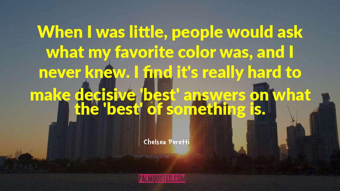 Favorite Color quotes by Chelsea Peretti