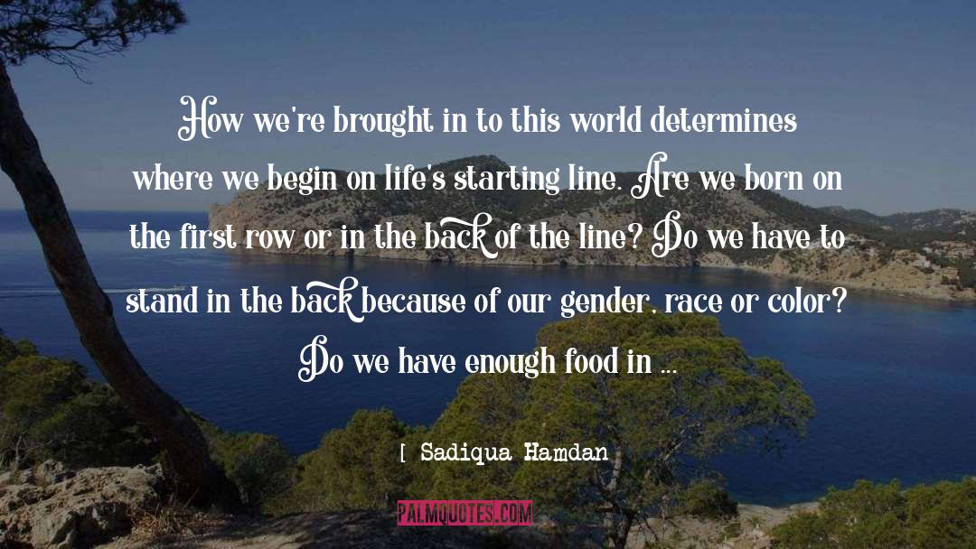 Favorite First Line quotes by Sadiqua Hamdan