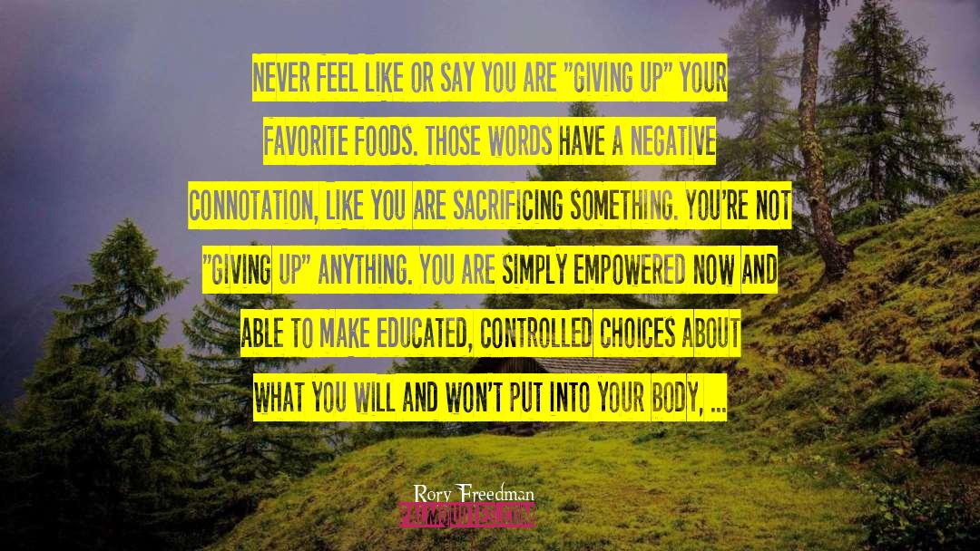 Favorite Foods quotes by Rory Freedman