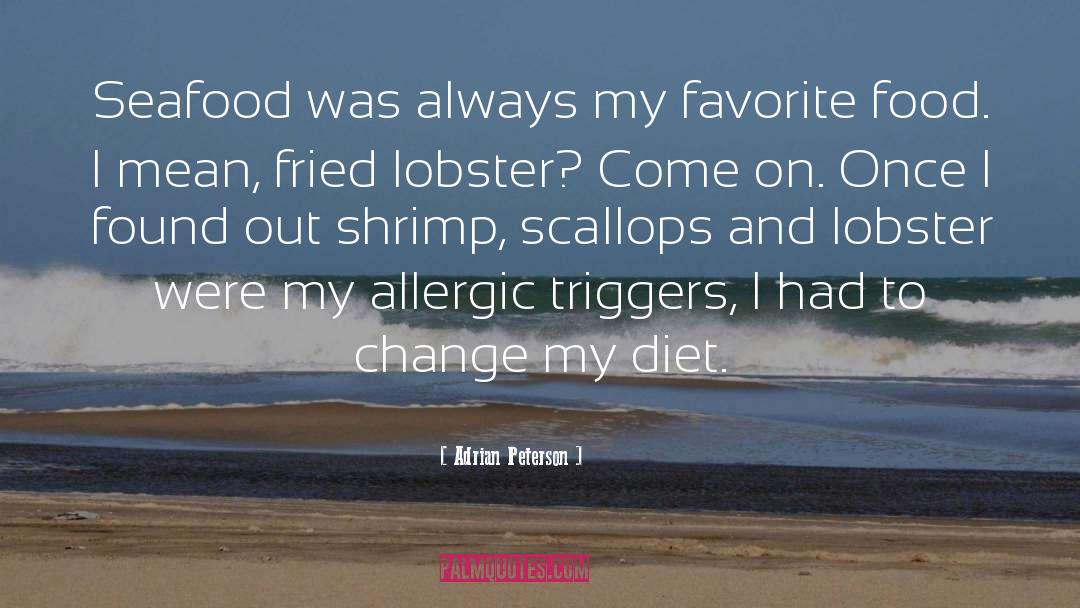 Favorite Foods quotes by Adrian Peterson