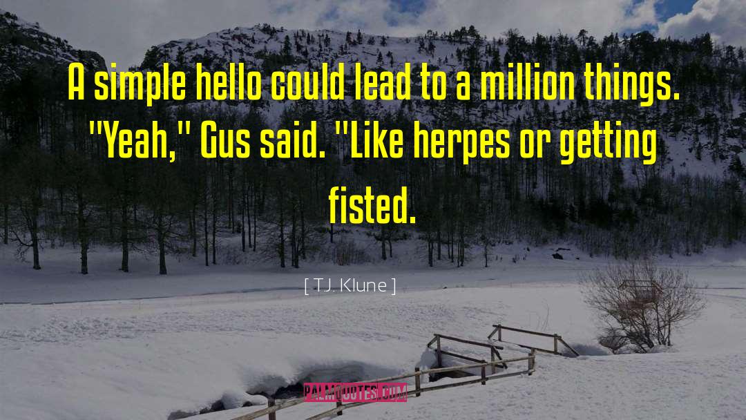 Favorite Hello quotes by T.J. Klune