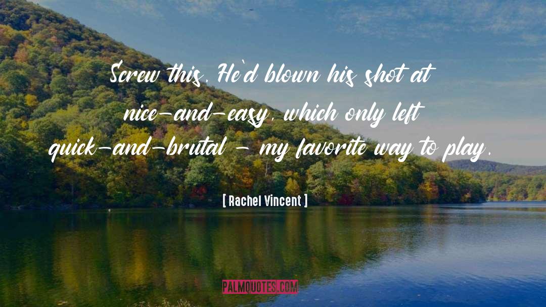 Favorite Hello quotes by Rachel Vincent