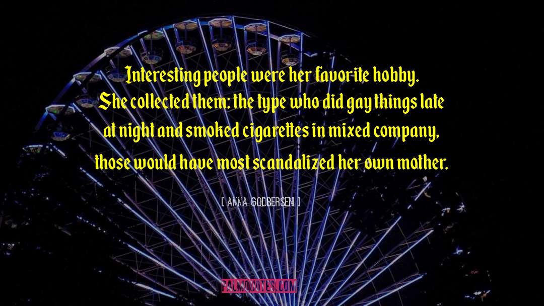 Favorite Hobby quotes by Anna Godbersen