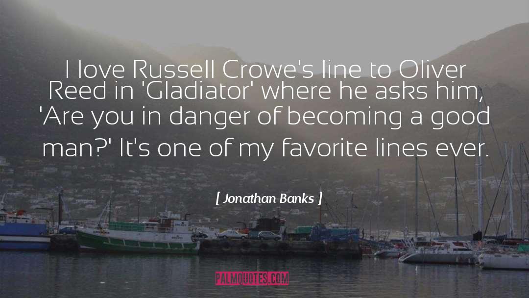 Favorite Lines quotes by Jonathan Banks