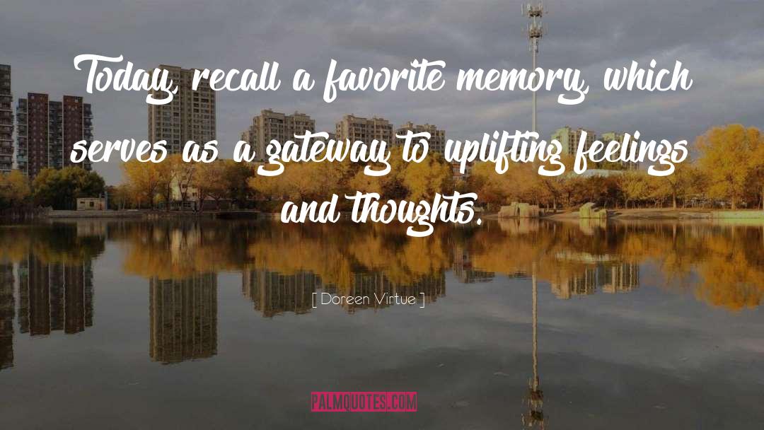 Favorite Memories quotes by Doreen Virtue