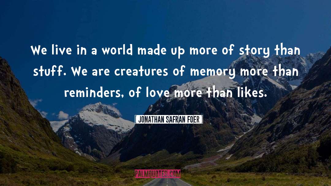 Favorite Memories quotes by Jonathan Safran Foer