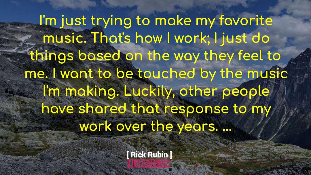 Favorite Music quotes by Rick Rubin